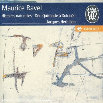 Ravel - Histoires naturelles / Don Quichotte à Dulcinée (Coll. Empreintes) - 1977 cd