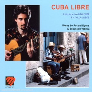 Cuba Libre - Hommage à Leo Brouwer cd