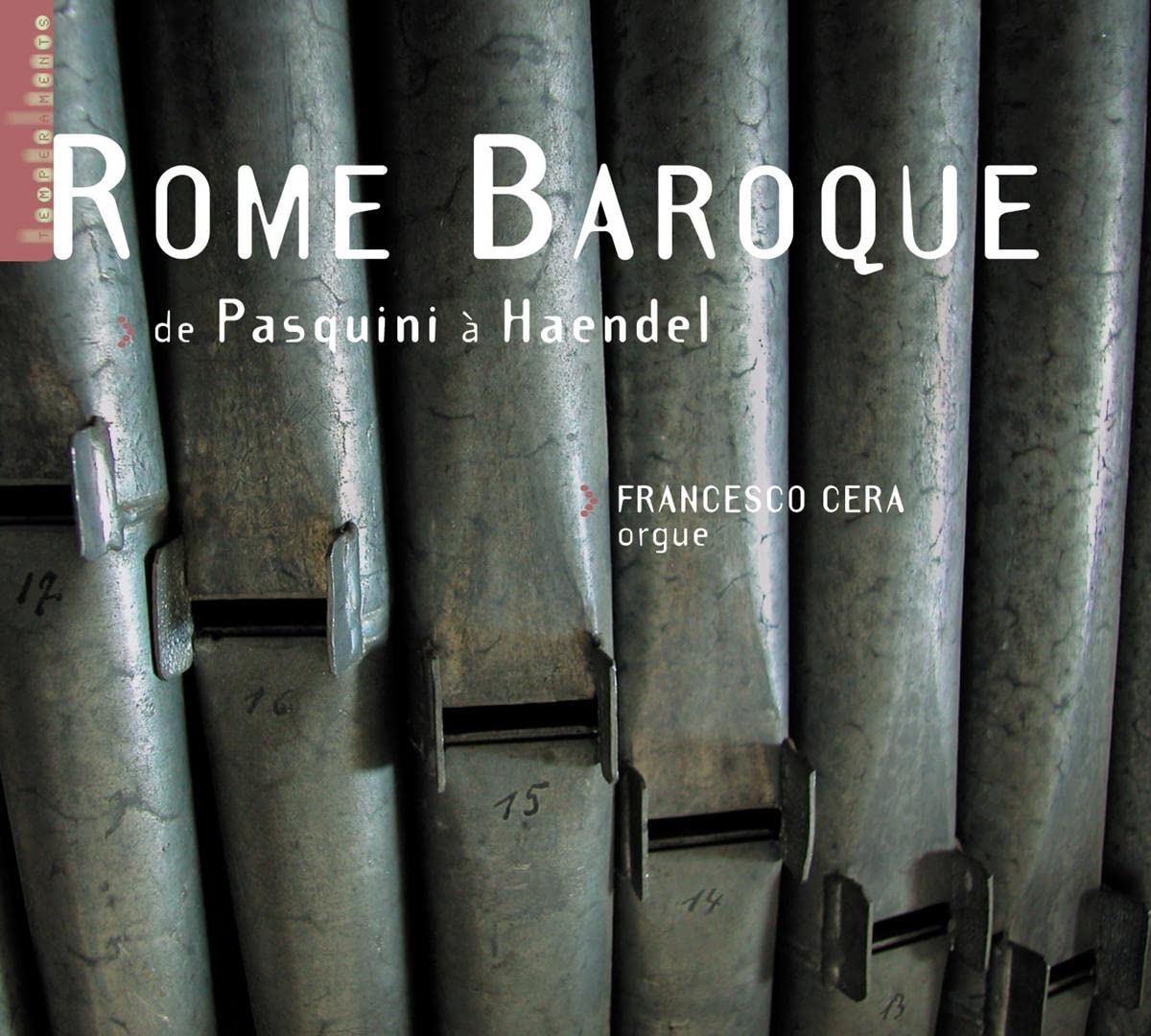 La Naissance du Baroque à Rome - Oeuvres de Frescobaldi, Pasquini, Ferrini, Rossi... cd