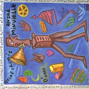 Andre Minvielle - Abcd Erre De La Vocalchimie Jazz