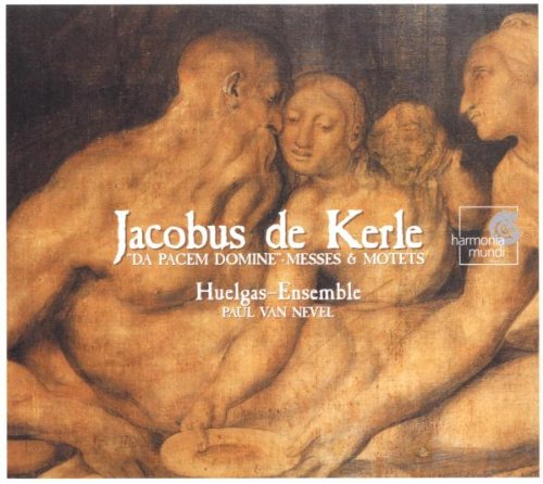 Jacobus de Kerle: 34Da Pacem Domine34 Messes & Motets cd