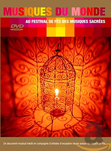 Musiques Du Monde Au Festival De Fes Des Musiques Sacrees Movies