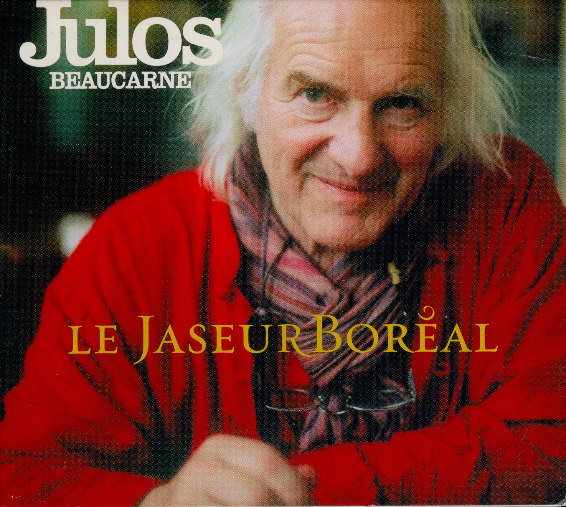 Julos Beaucarne - Jaseur Boreal Pop