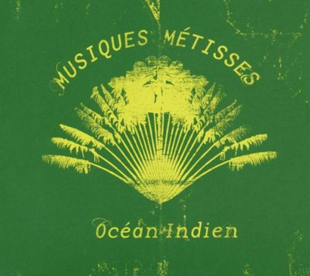 Ocean Indien-Musiques Metisses Pop