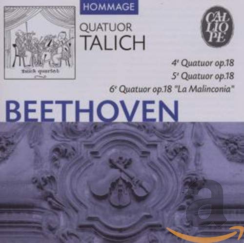 Beethoven : Quatuors op. 18 n° 4, n° 5 et n°6 "la malinconia" Classical