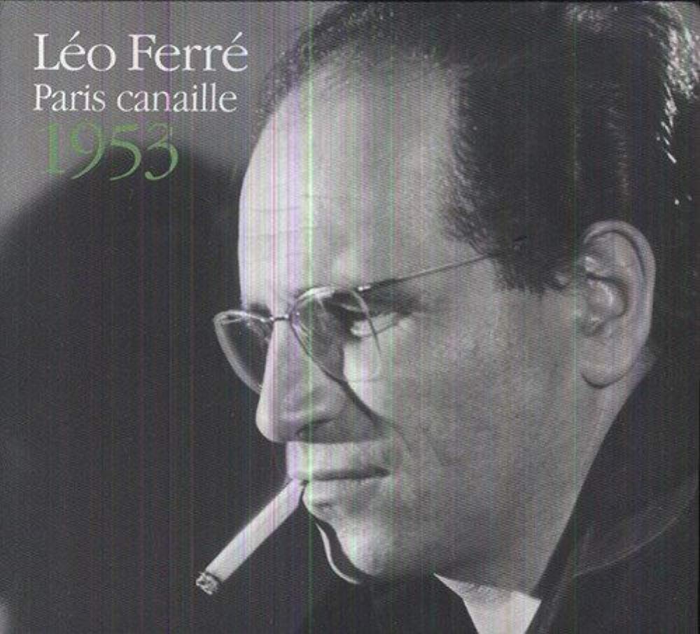 Leo Ferre - Paris Canaille 1953 Pop