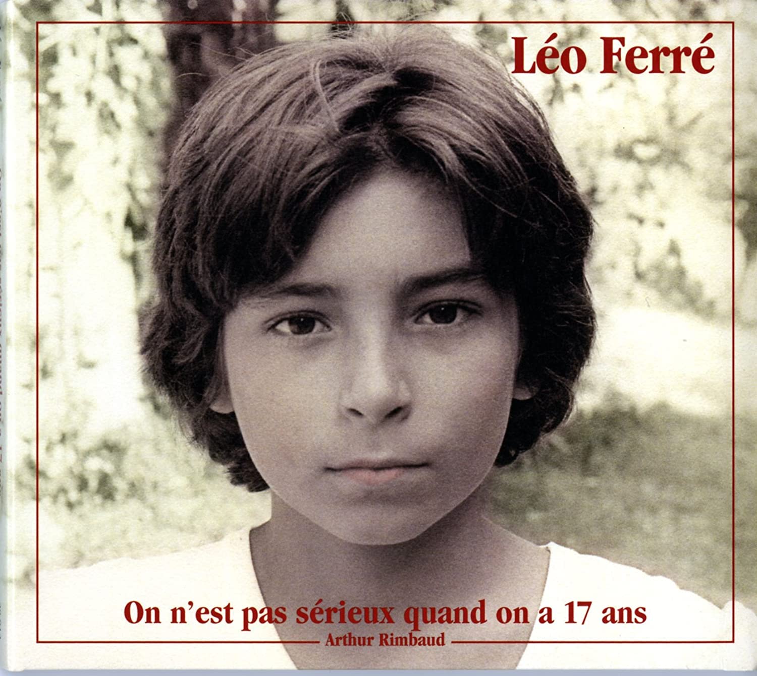 On n'est pas sérieux quand on a dix-sept ans cd