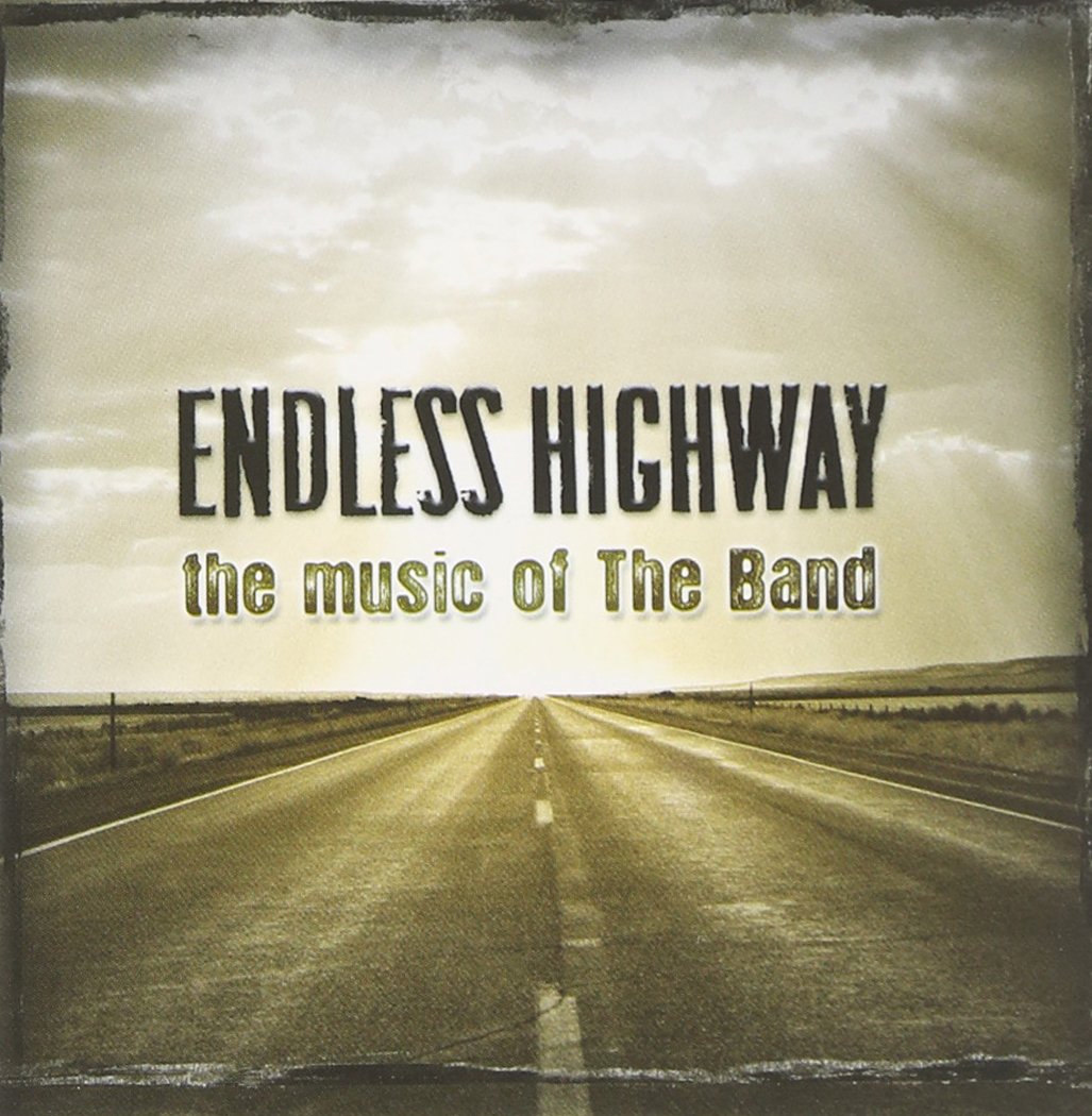 Endless Highway - The Music of The Band Alternative & Indie