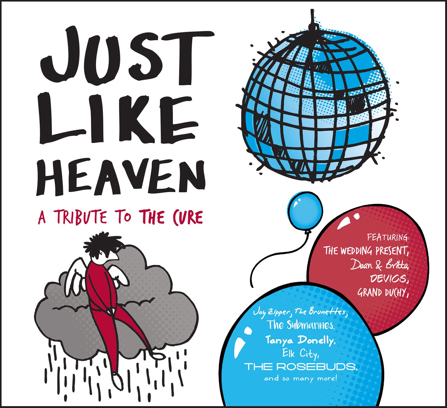 Just Like Heaven: a Tribute to the Cure cd
