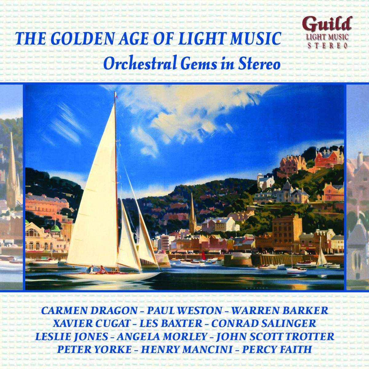 The Golden Age of Light Music. Orchestral Gems in Stereo Classical