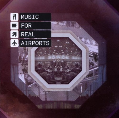 Music for Real Airports Dance & Electronic