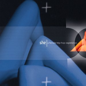 She-a Female Trip Hop Experien Dance & Electronic