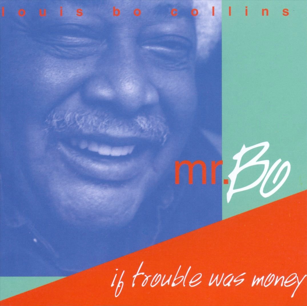 If Trouble Was Money Blues