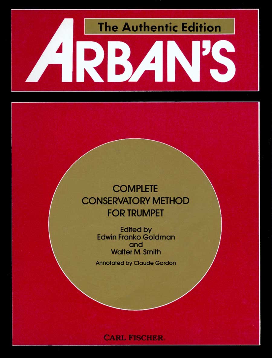 Arban's Complete Conservatory Method for Trumpet (Cornet or Eb Alto, Bb Tenor, Baritone, Euphoniumand Bb Bass in Treble Clef) Arts & Music