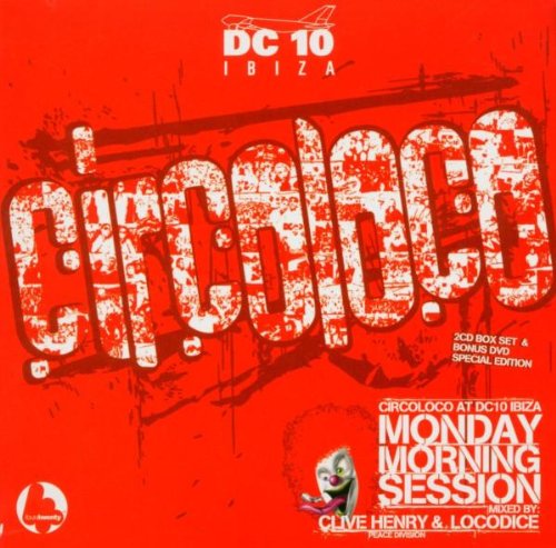 Dc 10 Circo Loco Mixed By Clive Henry Dance & Electronic