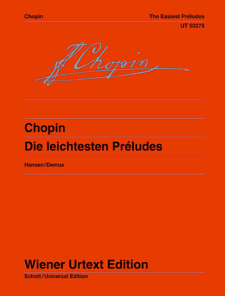 Die leichtesten Préludes: Nach dem Autograph und den Erstdrucken hrsg. von Bernhard Hansen. Fingersätze von Jörg Demus. op. 28 Nr.4,6,9,15,7,20. Klavier. (Wiener Urtext Edition) Sheet Music