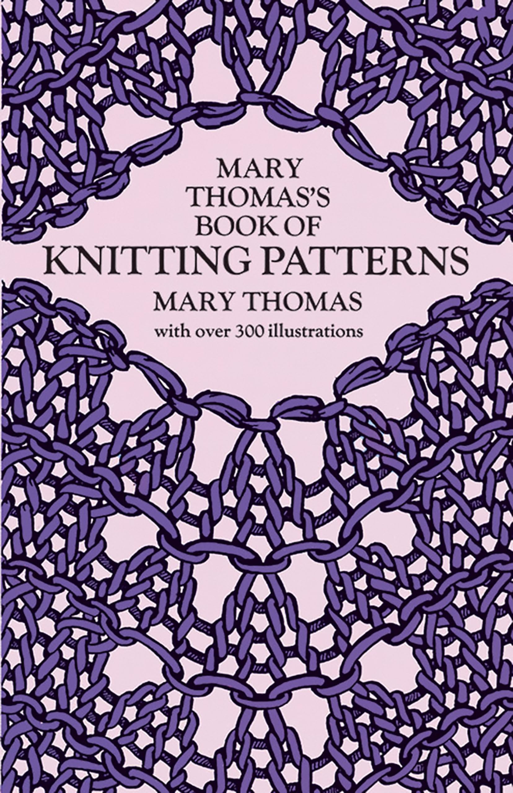 Mary Thomas's Book of Knitting Patterns (Dover Crafts: Knitting) Hobbies & Crafts