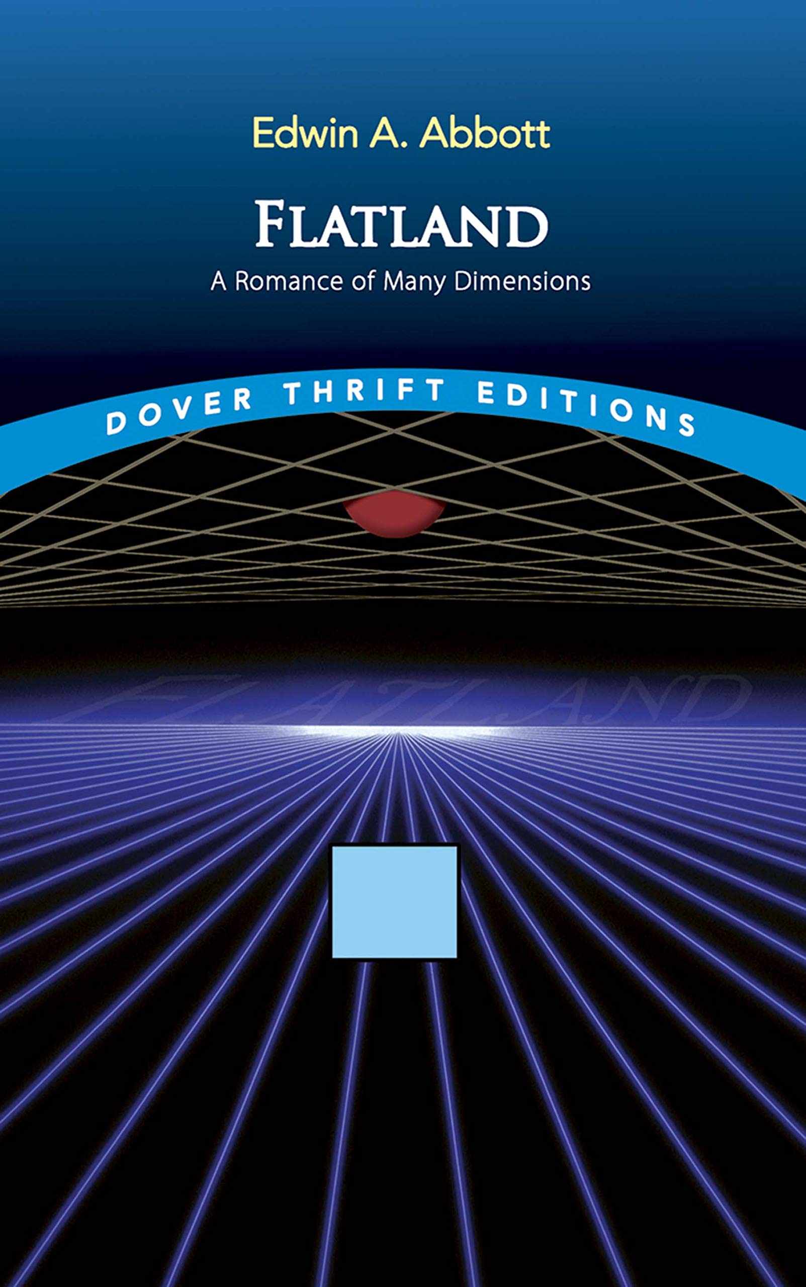 Flatland: A Romance of Many Dimensions (Dover Thrift Editions) Classics