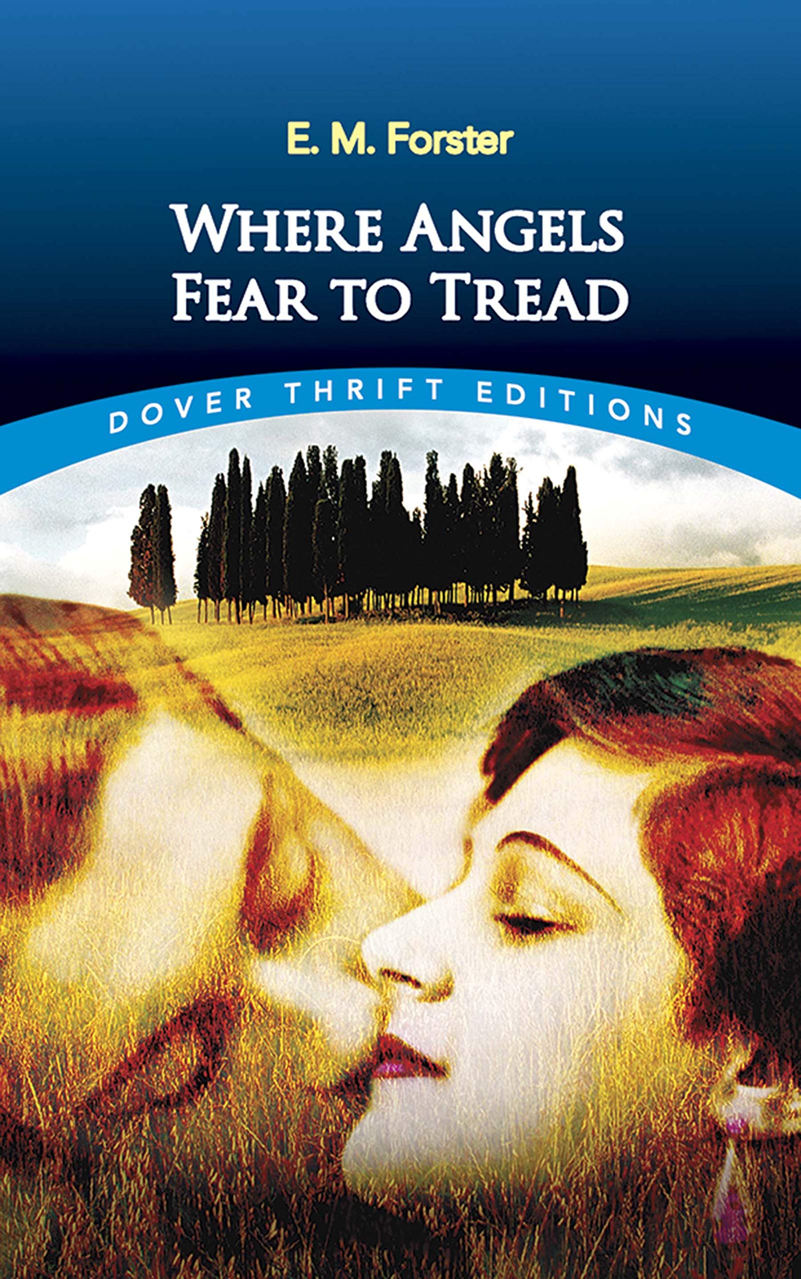 Where Angels Fear to Tread (Dover Thrift Editions) Classics