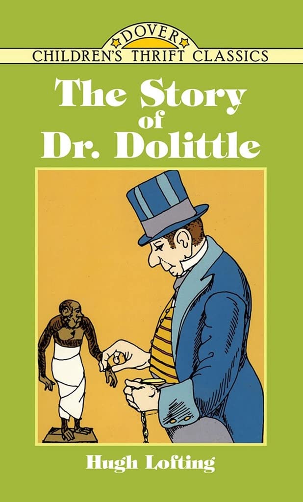 The Story of Doctor Dolittle (Dover Children's Thrift Classics) Novels & Short Stories