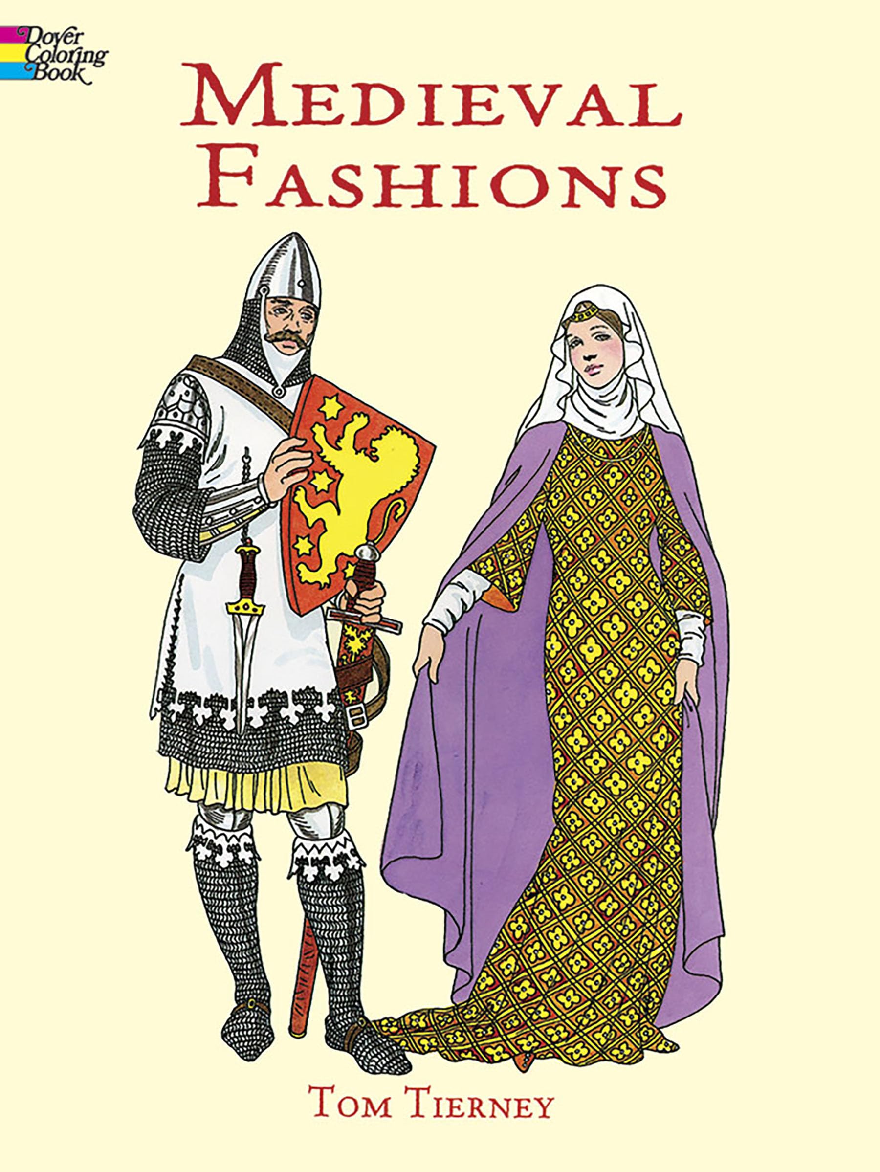 Medieval Fashions Coloring Book (Dover Fashion Coloring Book) Non-fiction