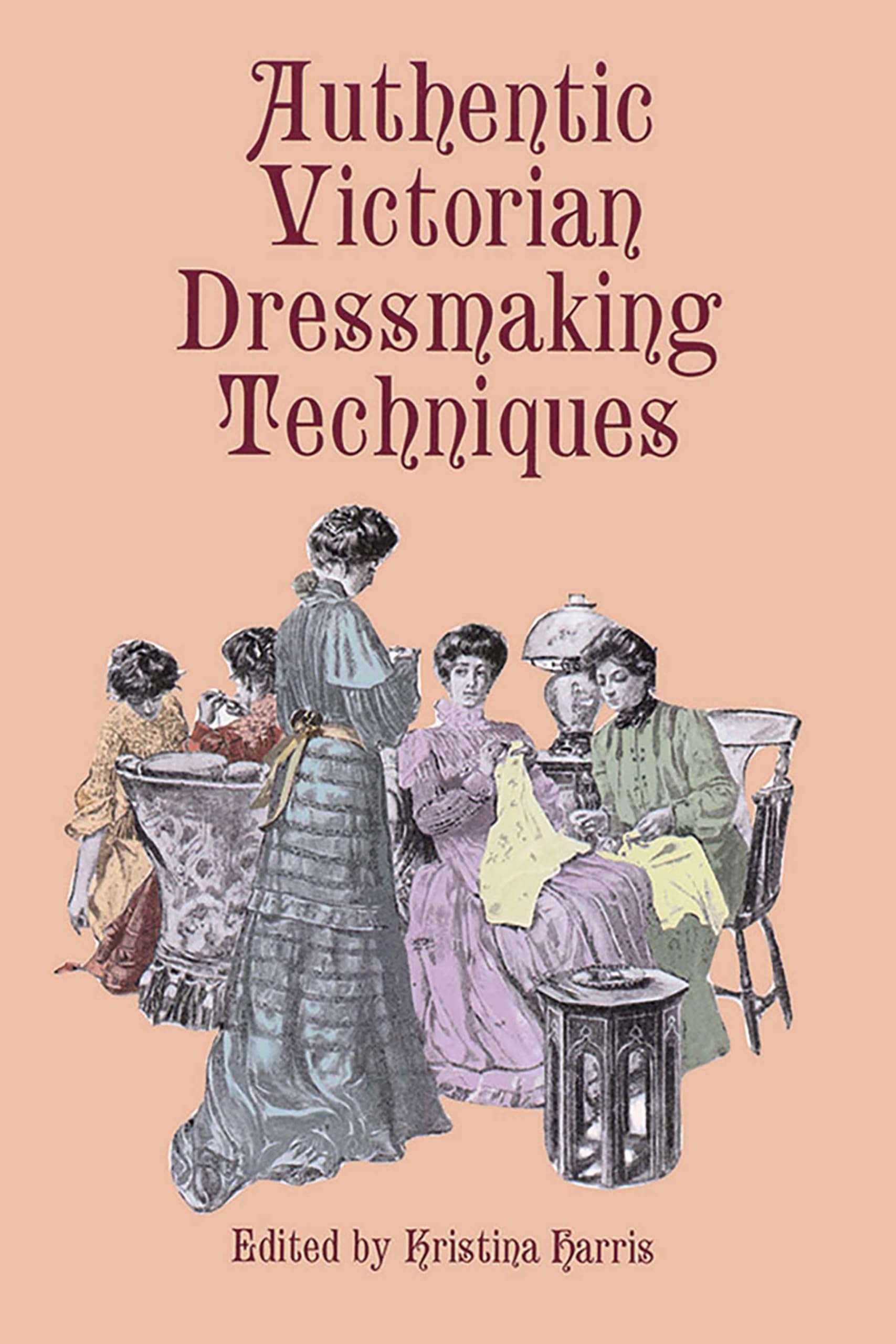 Product Image: Authentic Victorian Dressmaking Techniques