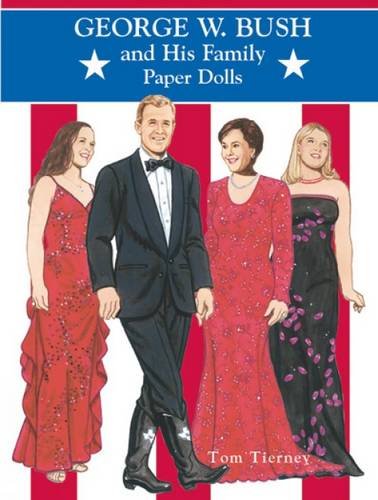 George W. Bush and His Family Paper Dolls (Dover President Paper Dolls) Hobbies & Crafts