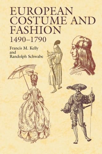 European Costume and Fashion 1490-1790 (Dover Fashion and Costumes) Books