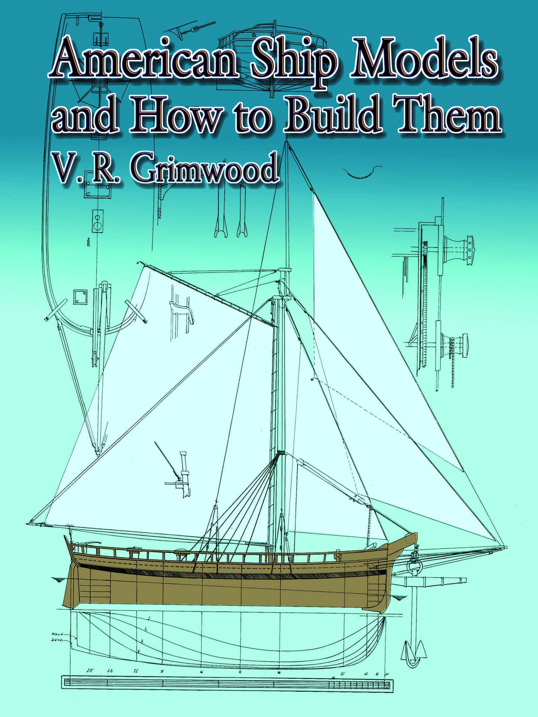 American Ship Models and How to Build Them (Dover Maritime) Hobbies & Crafts