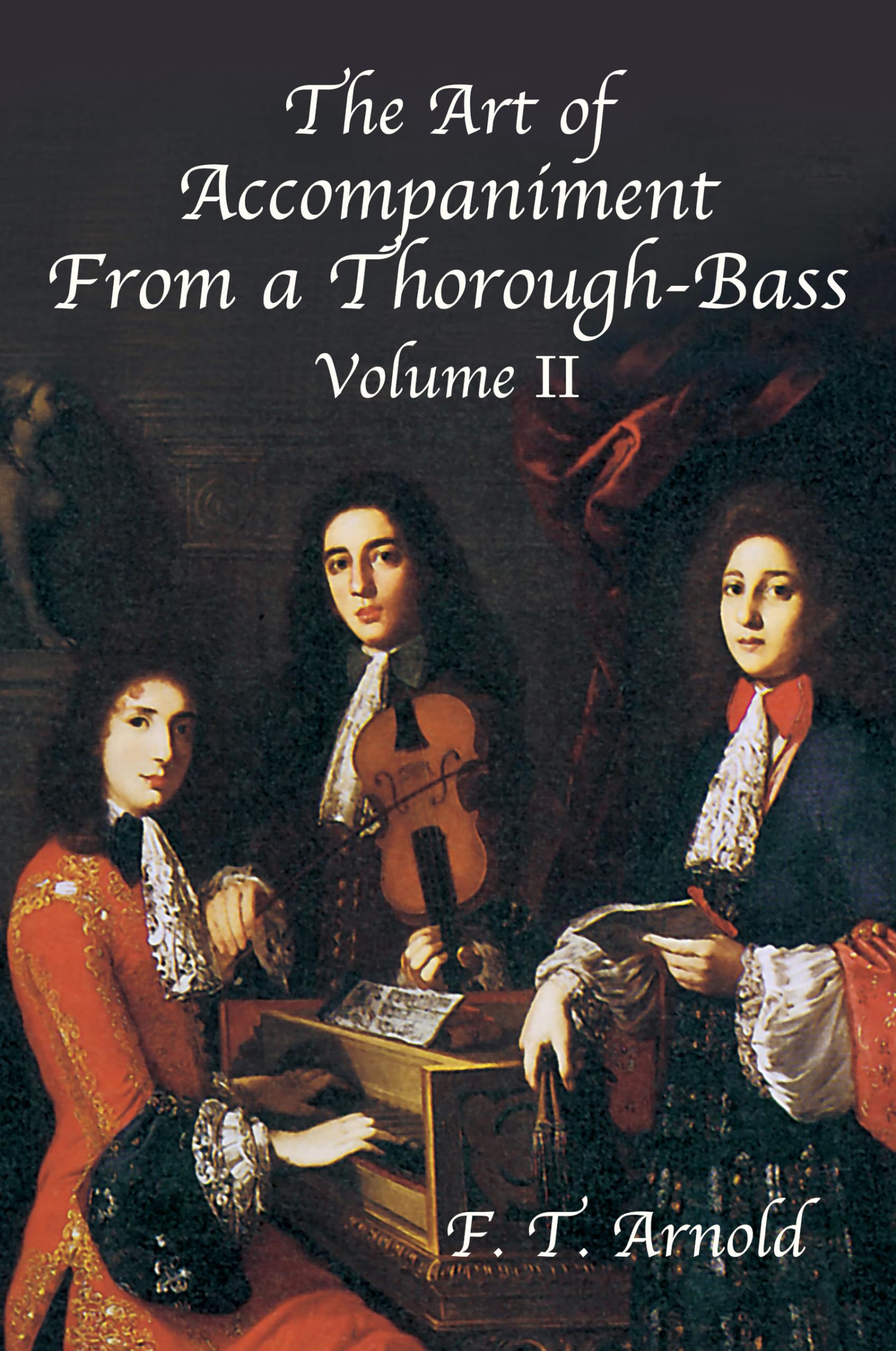 The Art Of Accompaniment From A Thorough-Bass. Livre de référence. book