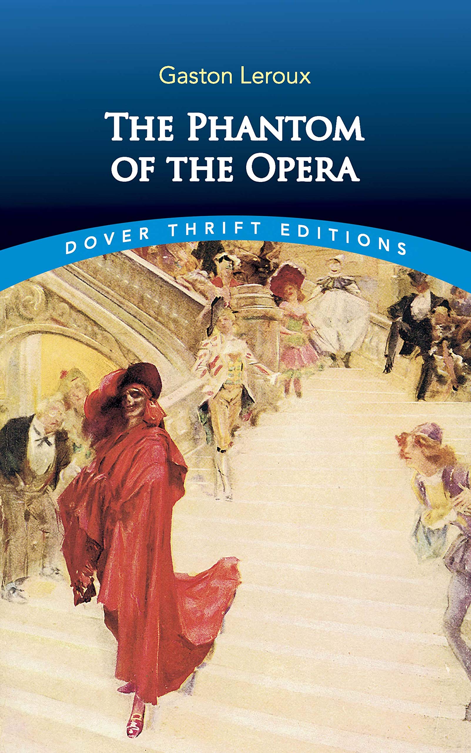 Phantom of the Opera (Dover Thrift Editions: Gothic/Horror) Contemporary literature