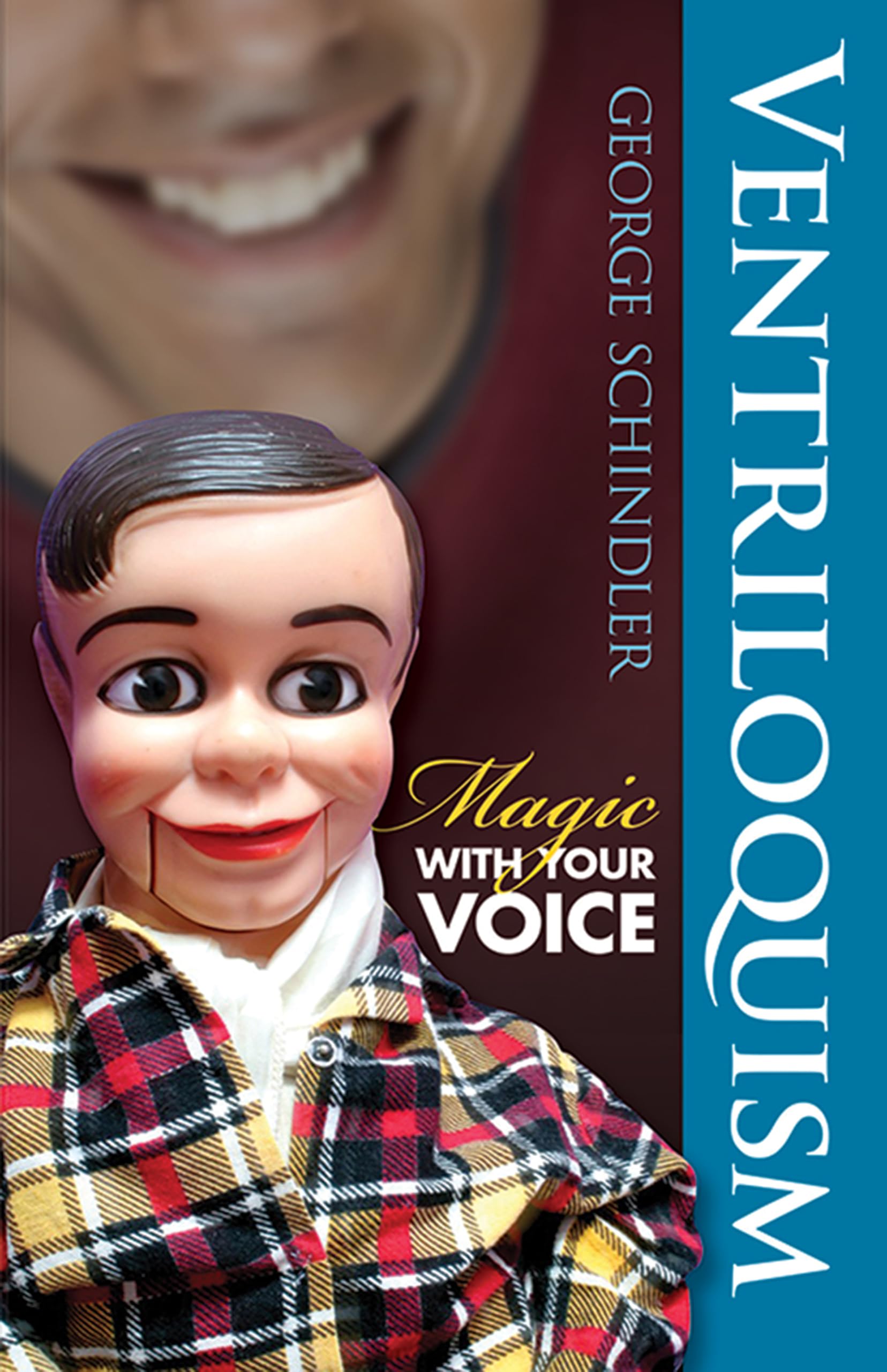 Ventriloquism: Magic with Your Voice (Dover Magic Books) Social Sciences