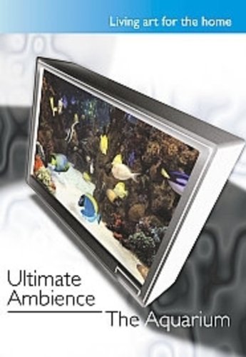 Ultimate Ambience - The Aquarium Films