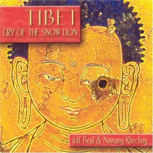Cry of the Snow Lion: Tibet Music