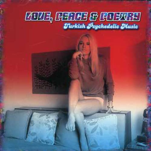 Love, Peace & Poetry - Turkish Psychedelic Music Rock
