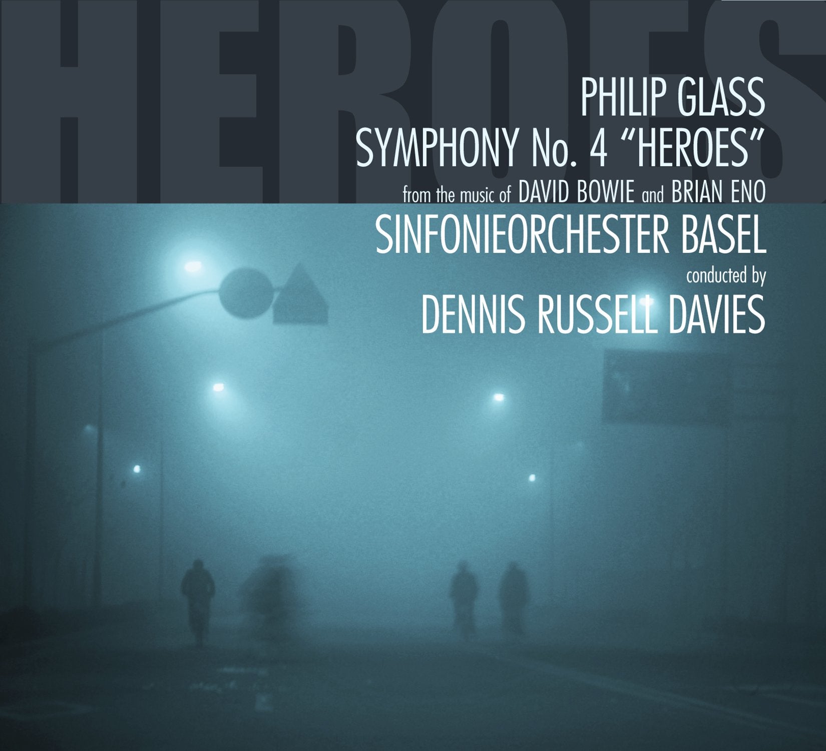 Glass: Sinfonie 4 Heroes Fom the Music of David Bowie Classical