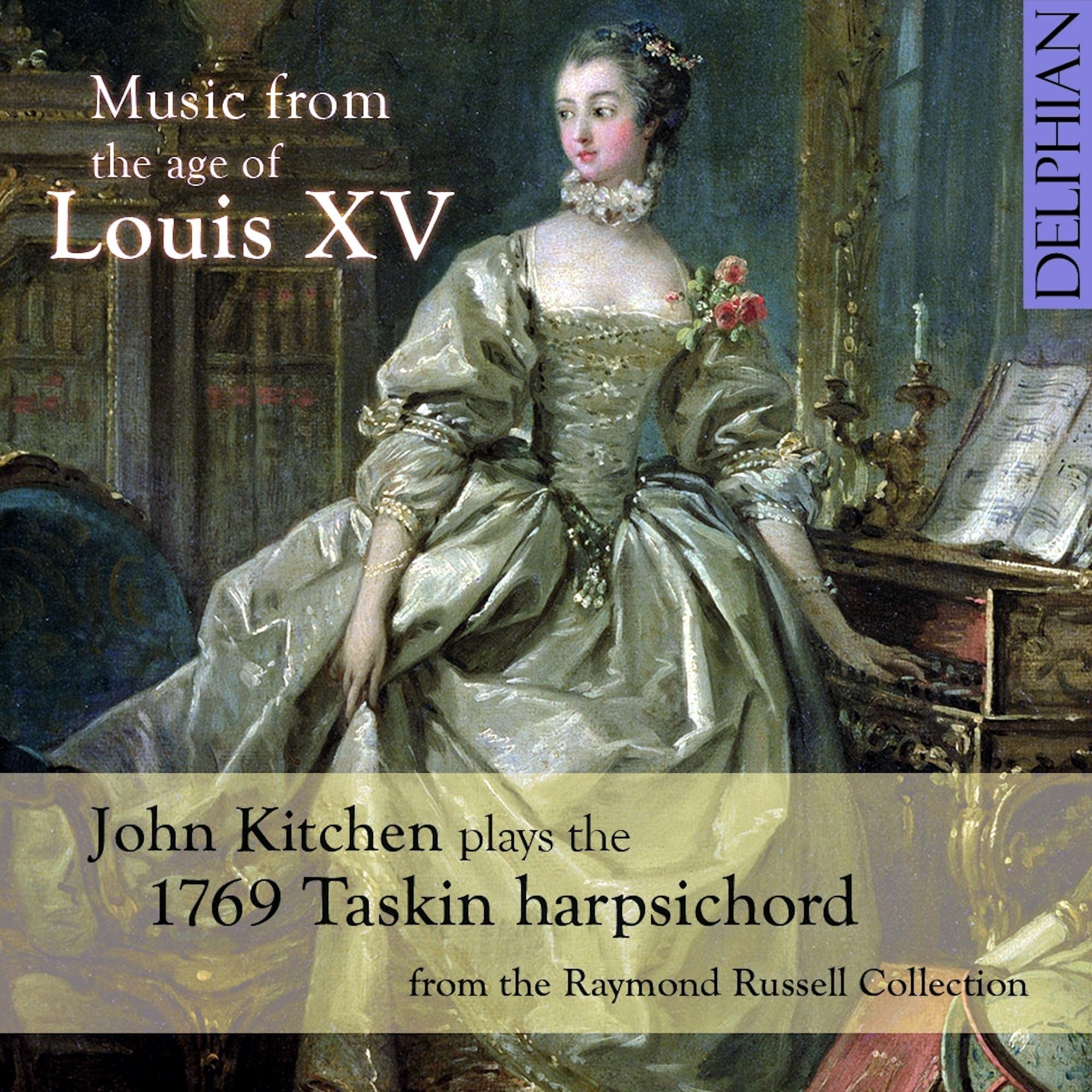 Music from the Age of Louis XV Classical