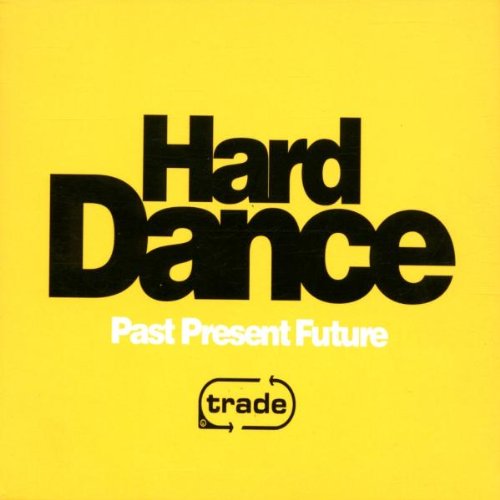 Product Image: Trade/Hard House Past+Present