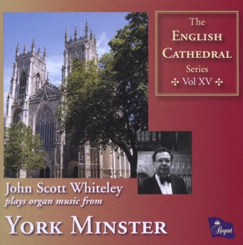 The English Cathedral Series, Vol. XV: John Scott Whiteley Plays Organ Music from York Minister Music for Children
