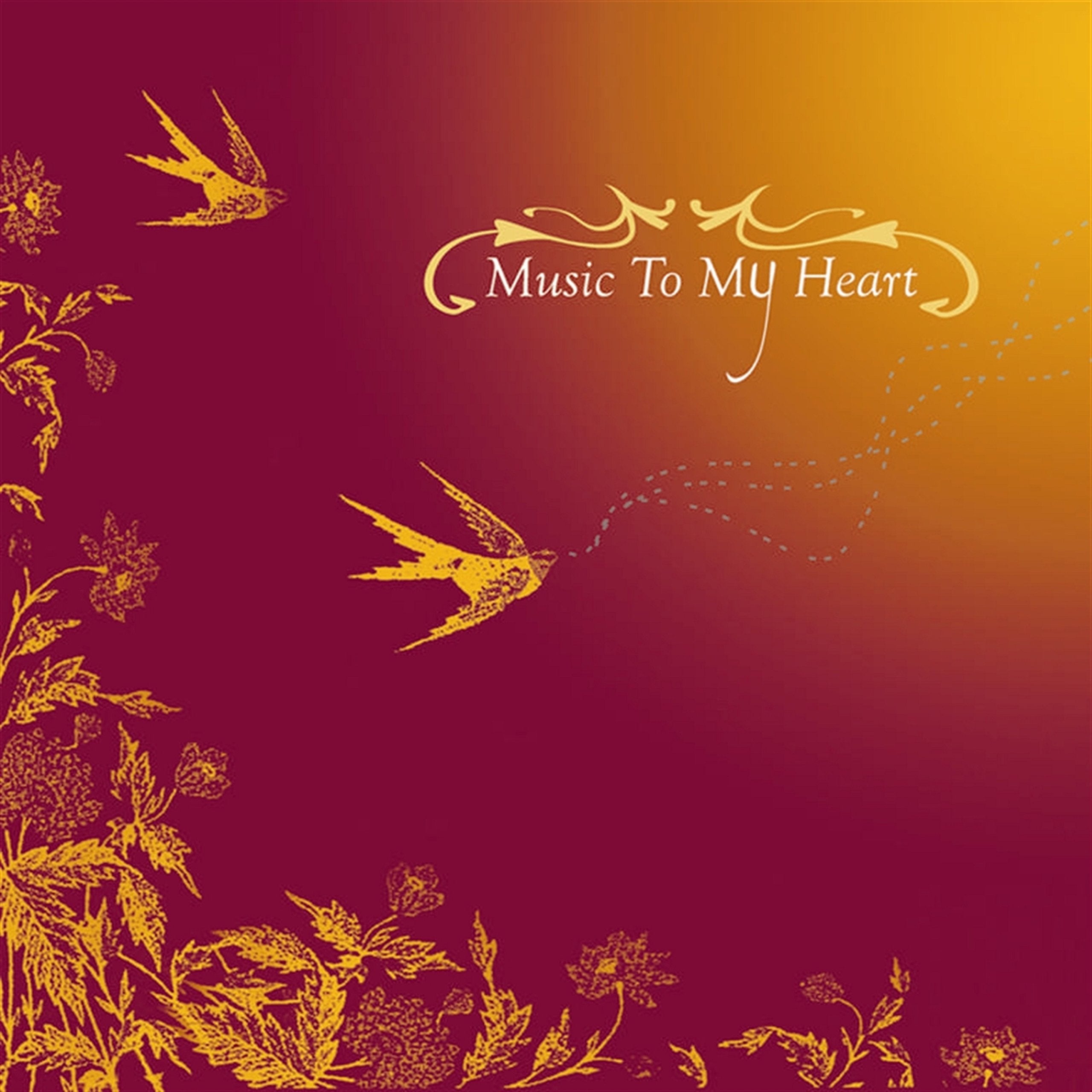 Music To My Heart Music