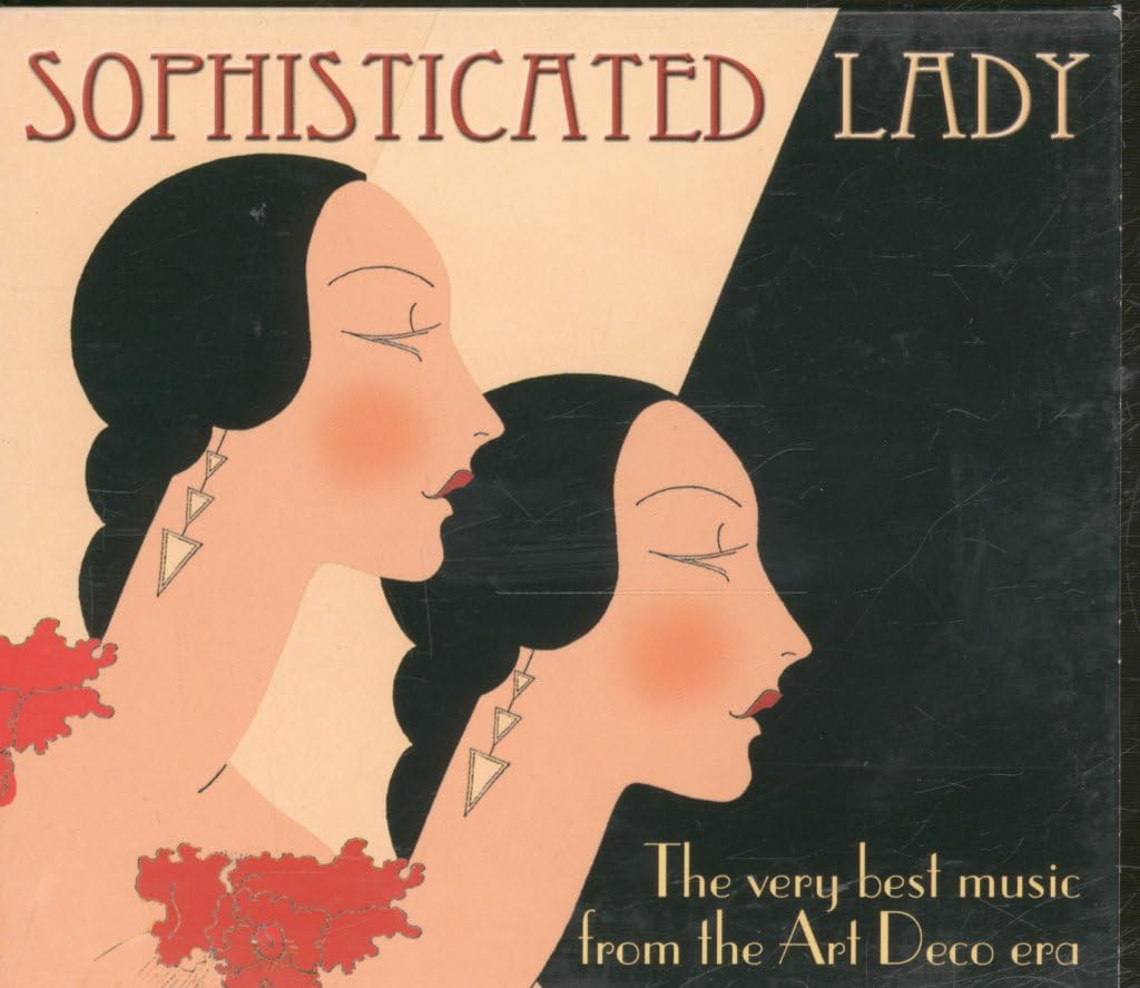 Sophisticated Lady - Music from the Art Deco Era Music