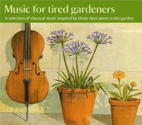 Music for Tired Gardeners Music