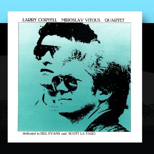 Larry Coryell / Miroslav Vitous Quartet Jazz