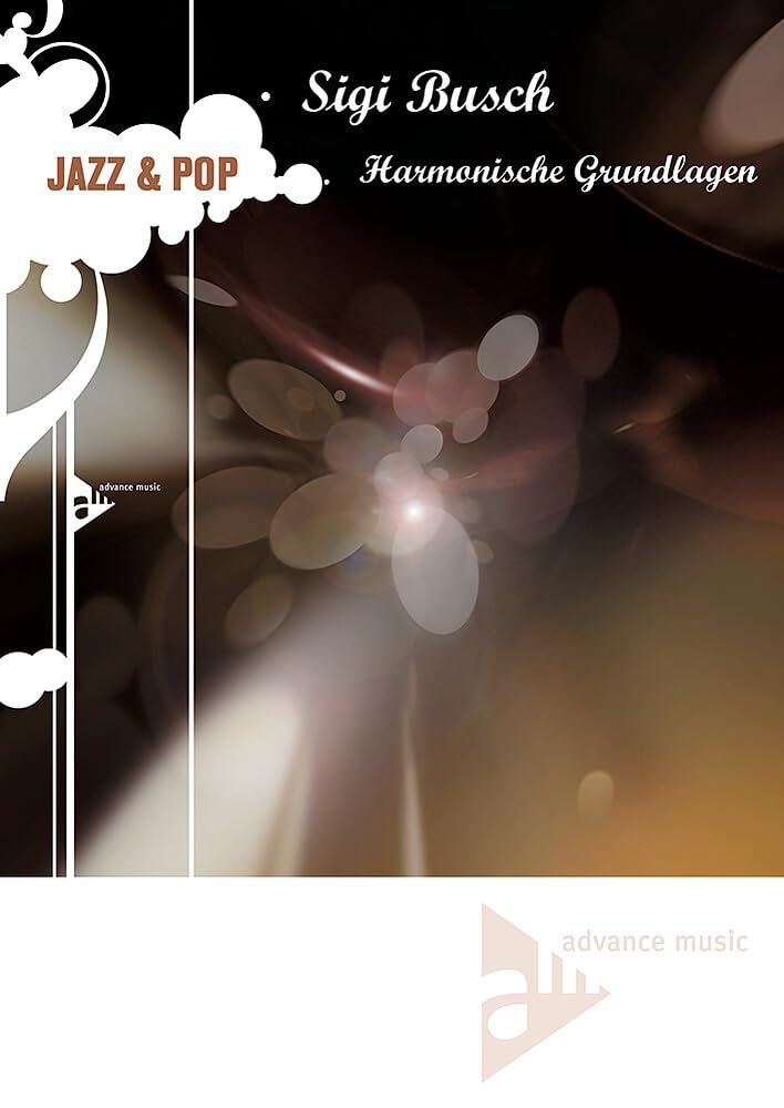 Jazz & Pop: Harmonische Grundlagen. Lehrbuch. (Advance Music) Arts & Music