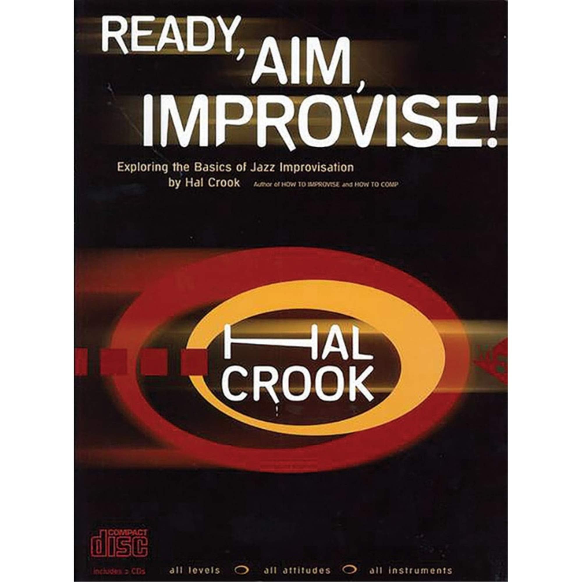 Ready, Aim, Improvise!: Exploring the Basics of Jazz Improvisation. Lehrbuch mit CD. Arts & Music