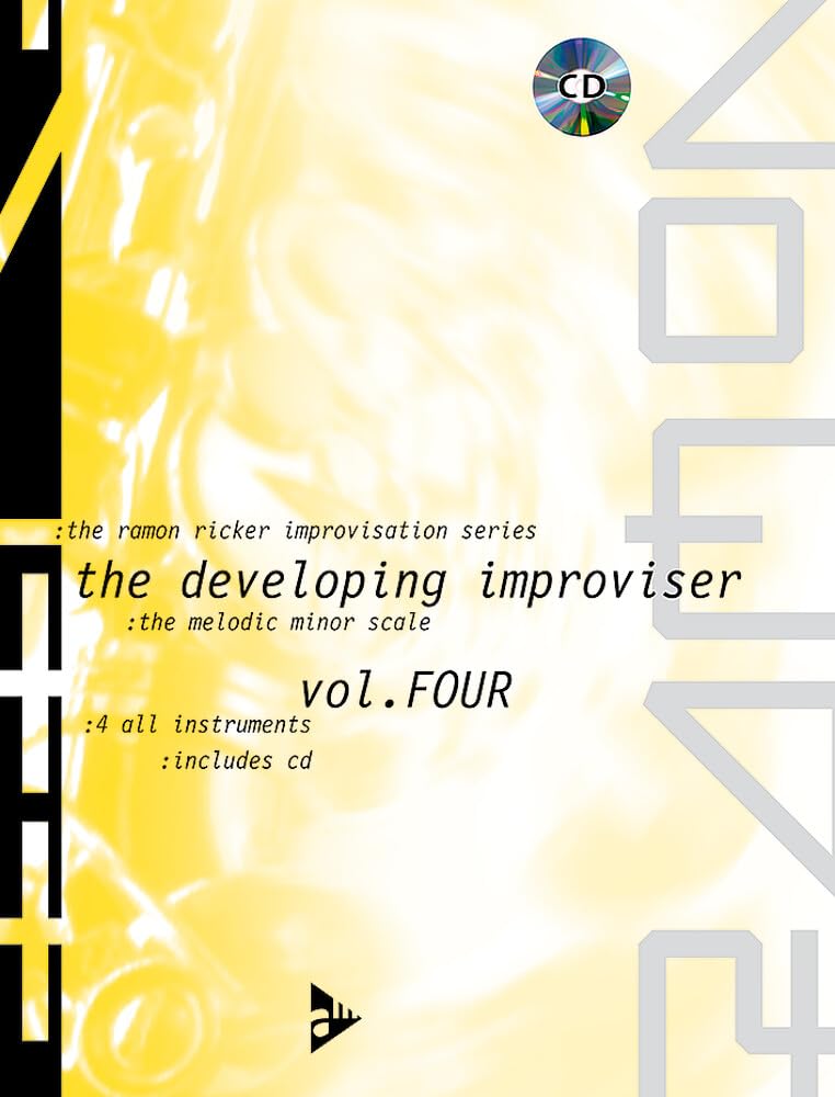 The Ramon Ricker Improvisation Series: The Developing Improviser. Band 4. Lehrbuch. (The Ramon Ricker Improvisation Series, Band 4) Arts & Music