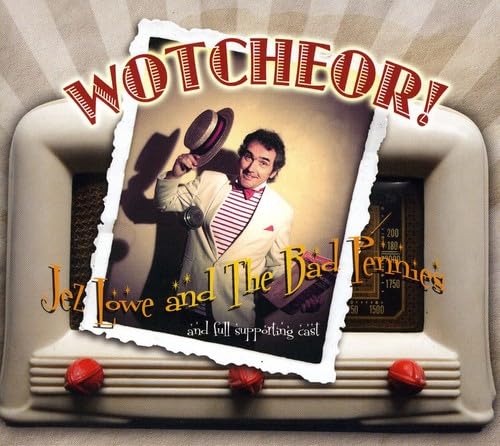 Jez Lowe & The Bad Pennies - Wotcheor Country & Folk