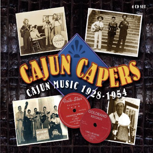 Cajun Capers: Cajun Music 1928-1954 Rock