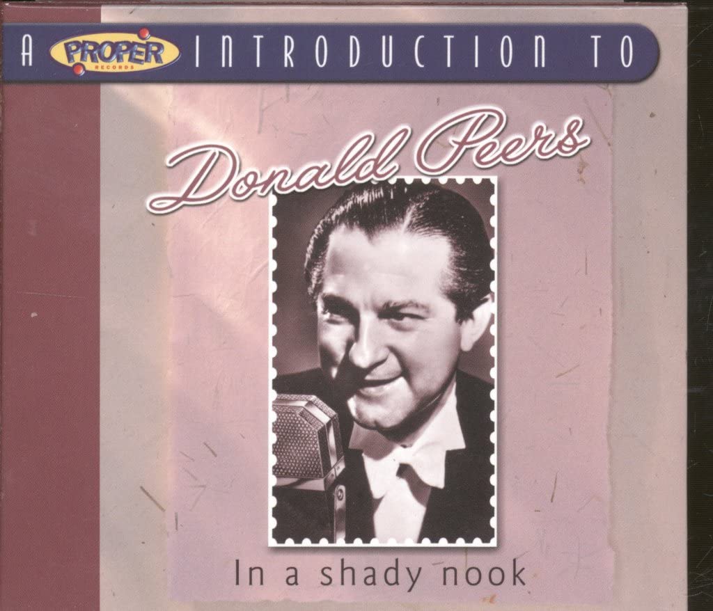 A Proper Introduction to Donald Peers: In a Shady Nook cd
