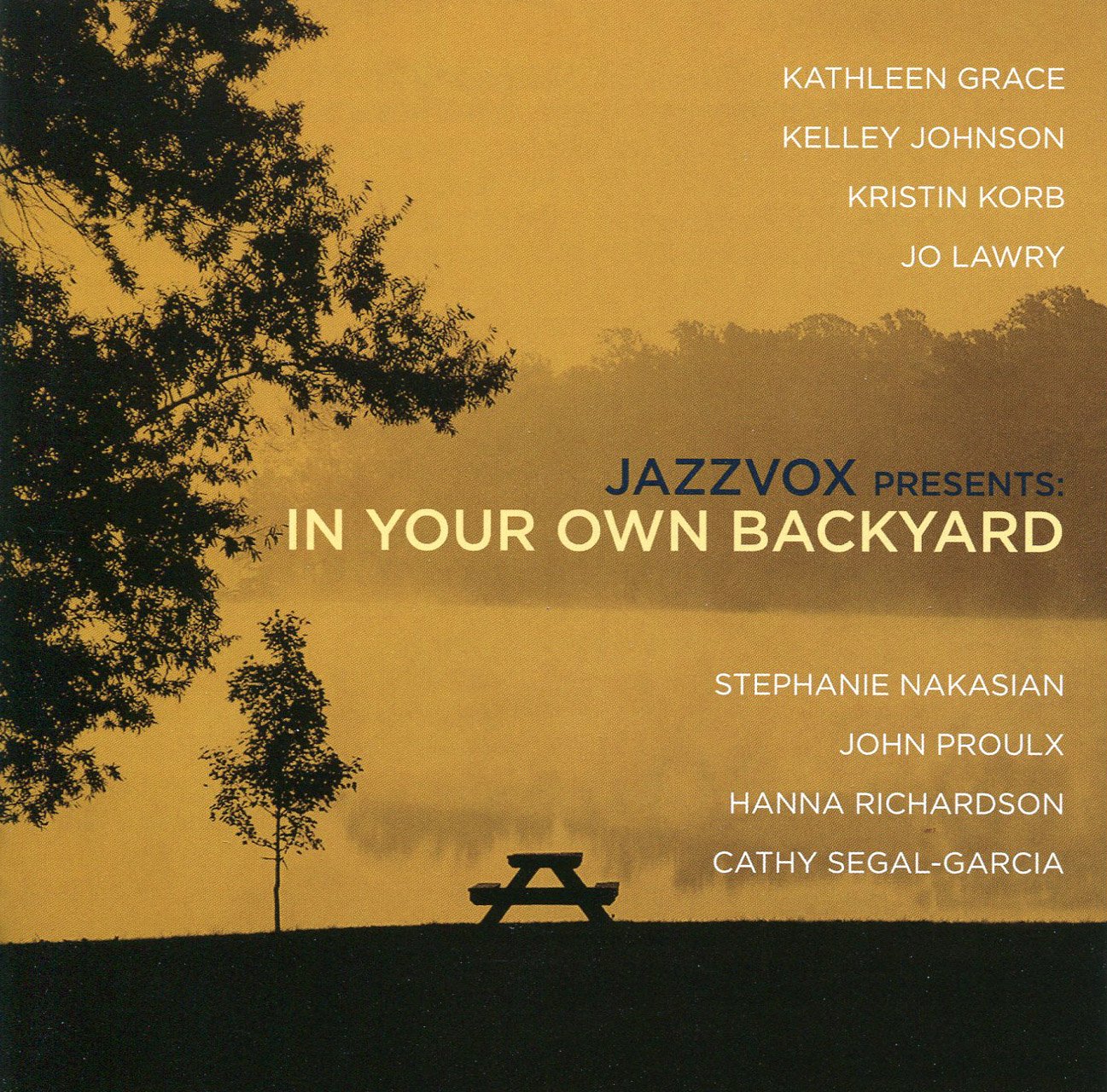 Jazzvox Presents: - In Your Own Backyard Jazz